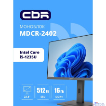 CBR AiO-MDCR-2402 23.8" FHD IPS (i5-1235U(1.3GHz) / 16Gb DDR4 3200MHz (2slot) / 512Gb SSD PCIe /Intel UHD Graphics (support Iris Xe with dual RAM)  / RJ45 / Windows 11 Pro